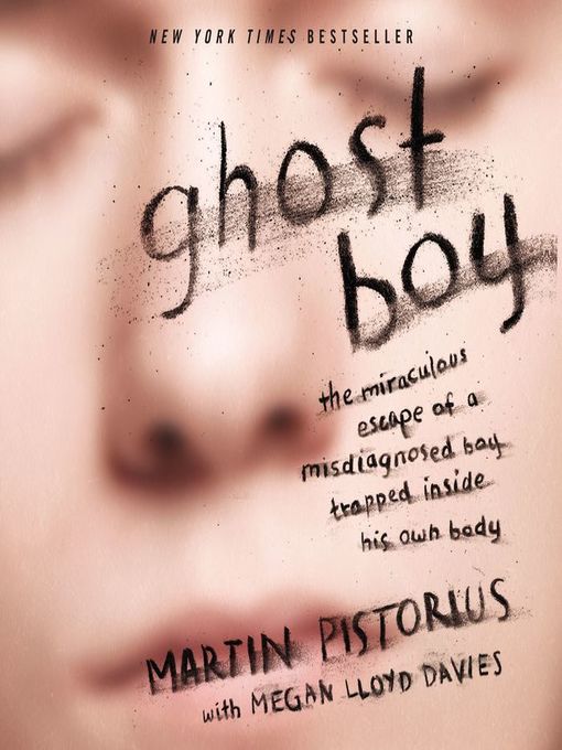 Title details for Ghost Boy by Martin Pistorius - Available